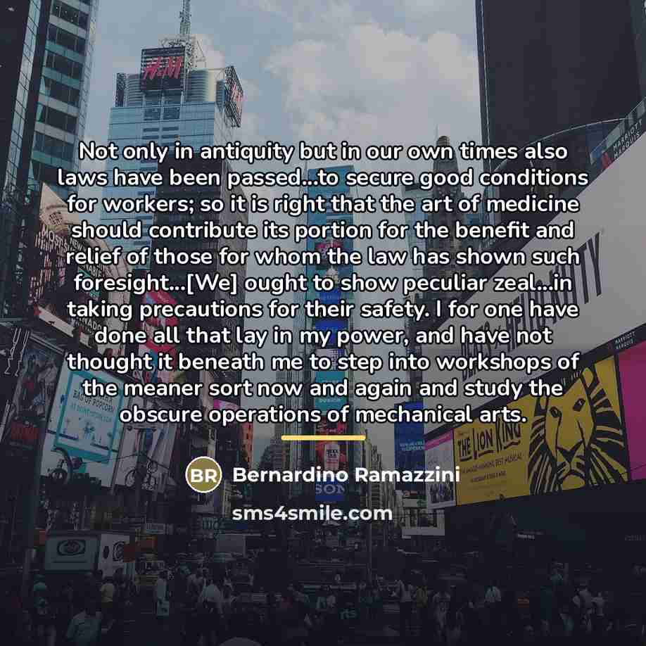 “Not only in antiquity but in our own times also…” quote by Bernardino Ramazzini
