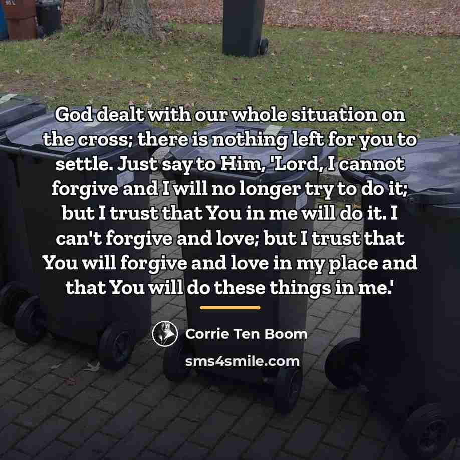 “God dealt with our whole situation on the cross; there…” quote by Corrie Ten Boom