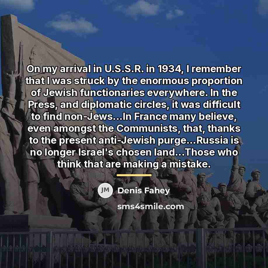 “On my arrival in U.S.S.R. in 1934, I remember that…” quote by Denis Fahey