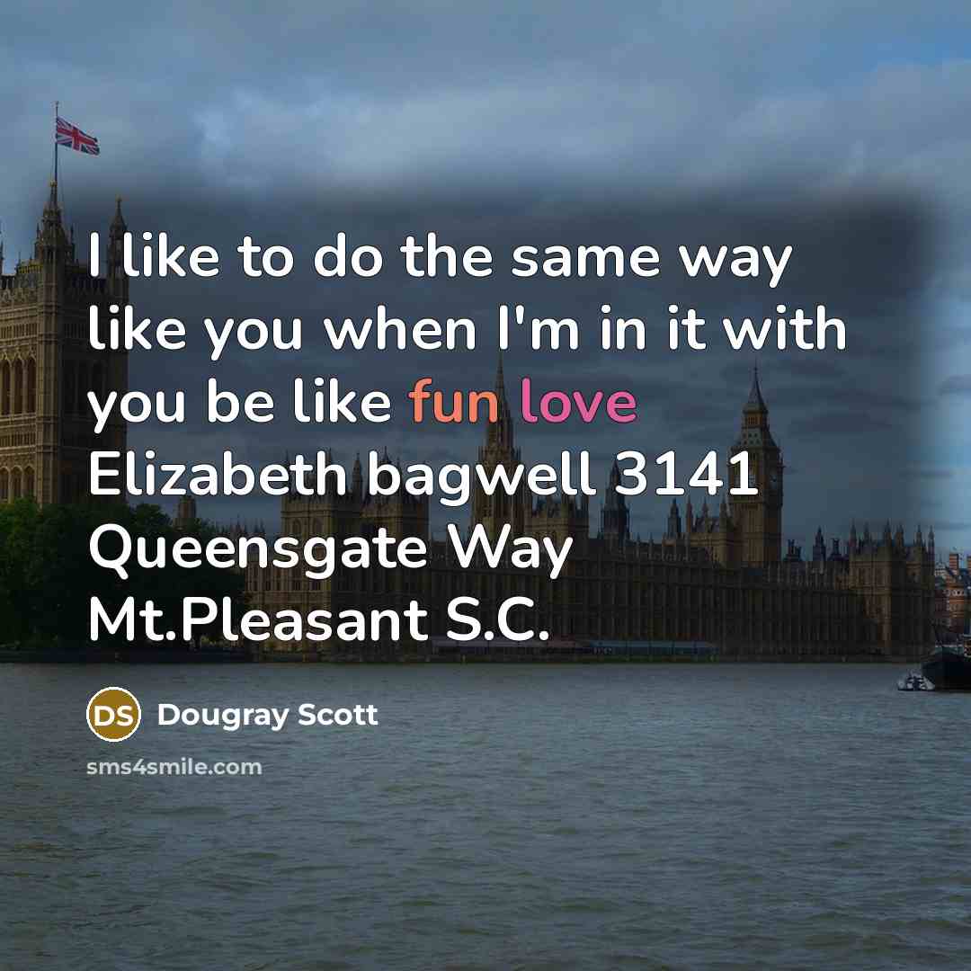 “I like to do the same way like you when I'm in it with you be like fun love Elizabeth bagwell 3141 Queensgate Way Mt.Pleasant S.C.” quote by Dougray Scott
