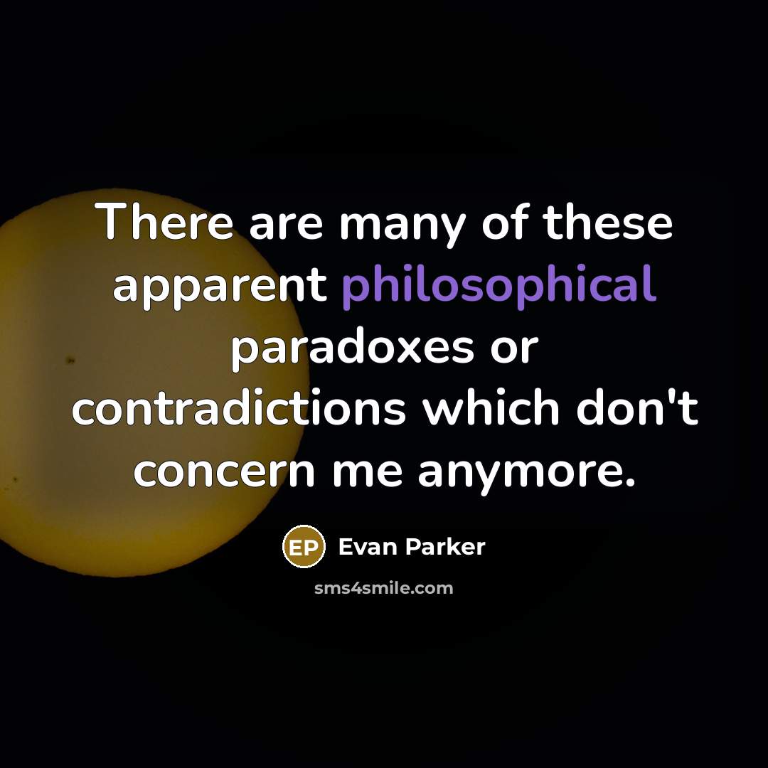 “There are many of these apparent philosophical paradoxes or contradictions…” quote by Evan Parker