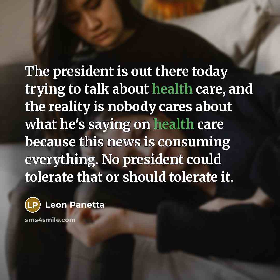 “The president is out there today trying to talk about…” quote by Leon Panetta