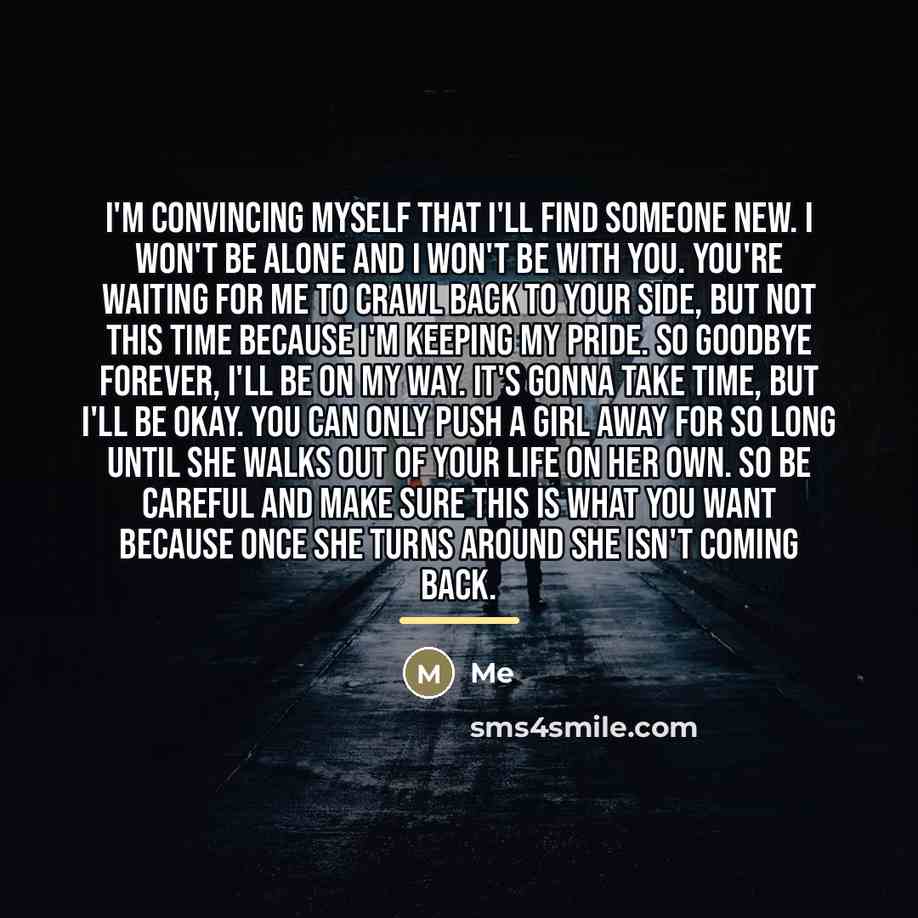 “I'M CONVINCING MYSELF THAT I'LL FIND SOMEONE NEW. I WON'T…” quote by Me