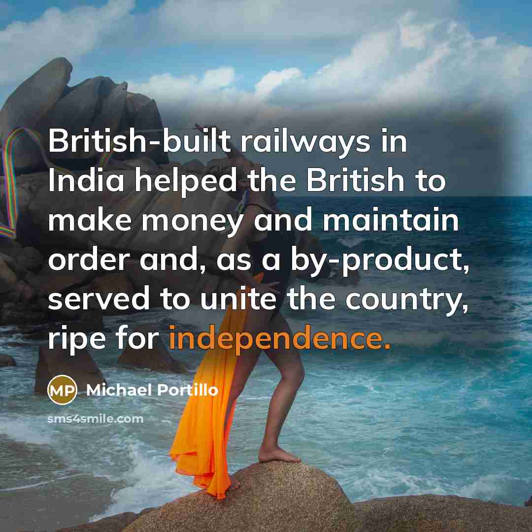 “British-built railways in India helped the British to make money…” quote by Michael Portillo