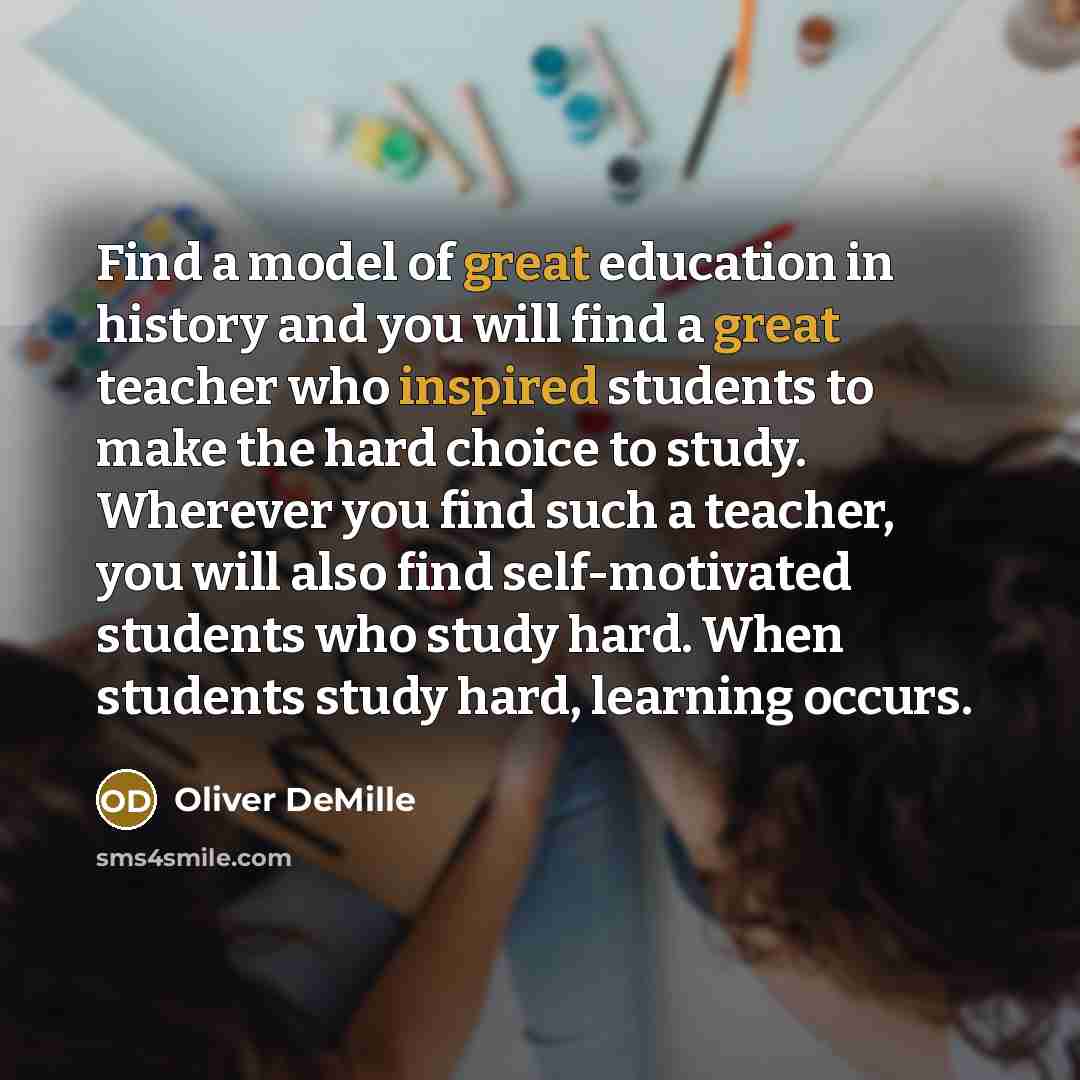 “Find a model of great education in history and you…” quote by Oliver DeMille