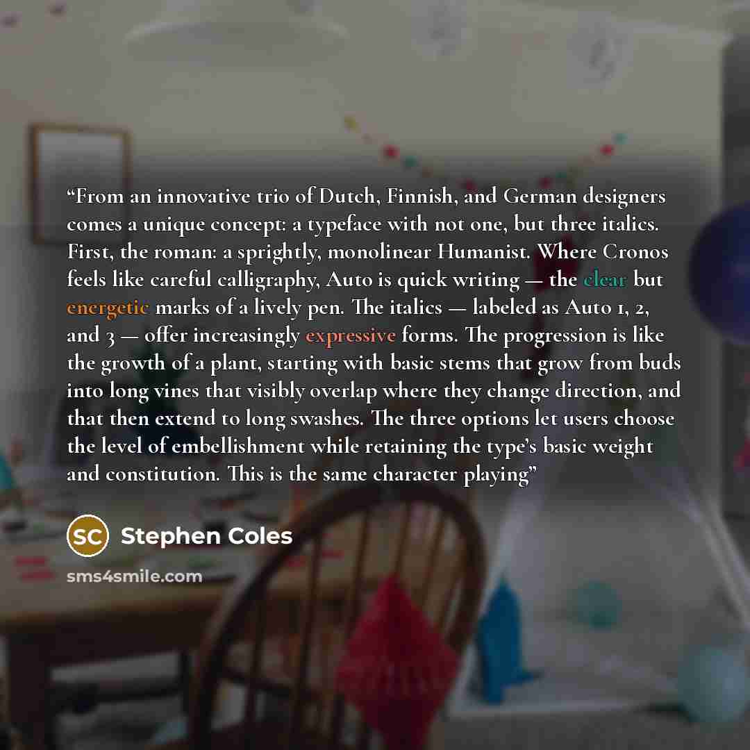 “From an innovative trio of Dutch, Finnish, and German designers comes a unique concept: a typeface with not one, but three italics. First, the roman: a sprightly, monolinear Humanist. Where Cronos feels like careful calligraphy, Auto is quick writing — the clear but energetic marks of a lively…” quote by Stephen Coles