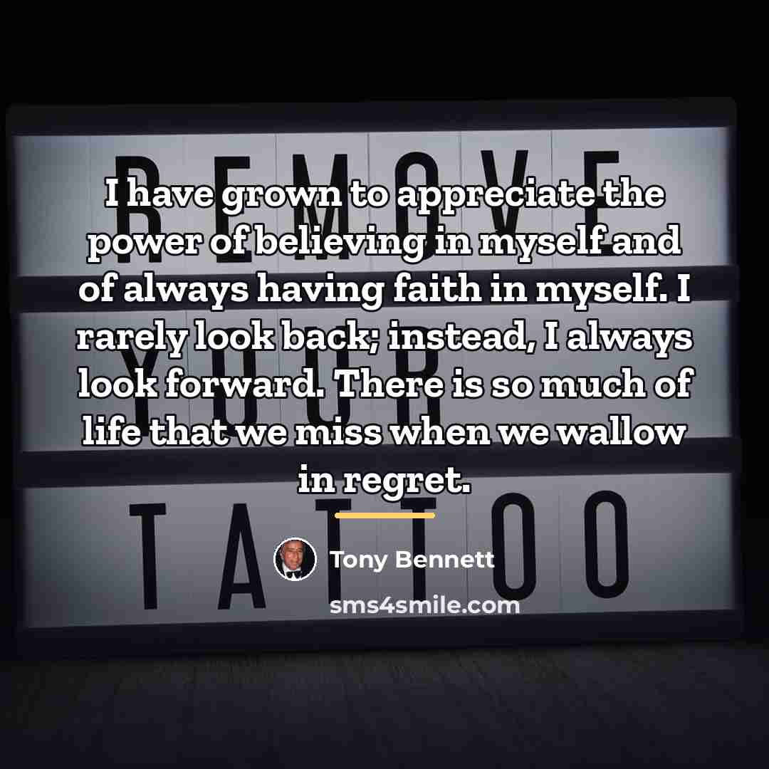 “I have grown to appreciate the power of believing in…” quote by Tony Bennett