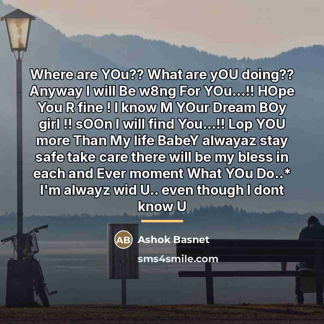 “Where are YOu?? What are yOU doing?? Anyway I will…” quote by Ashok Basnet