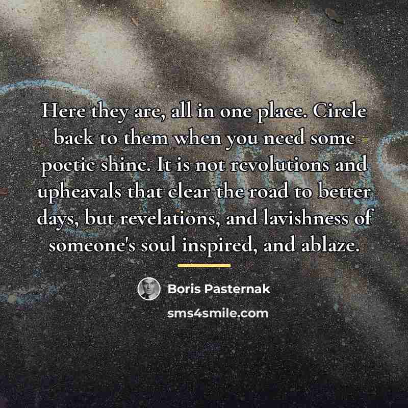 “Here they are, all in one place. Circle back to…” quote by Boris Pasternak