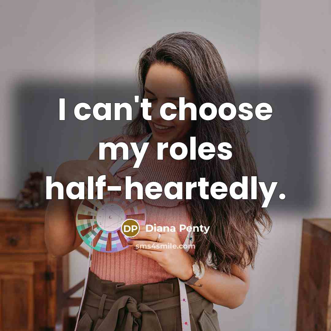 “I can't choose my roles half-heartedly.…” quote by Diana Penty