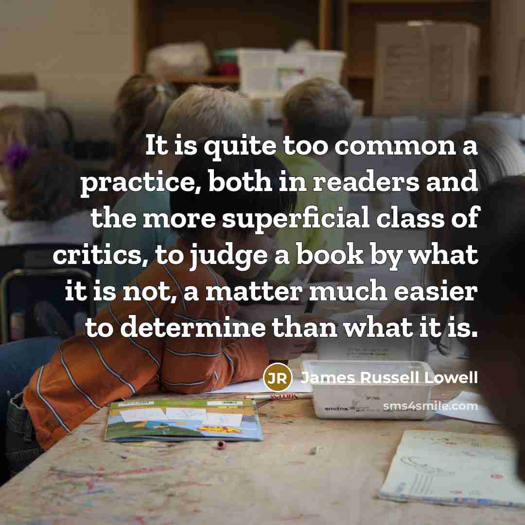 “It is quite too common a practice, both in readers…” quote by James Russell Lowell