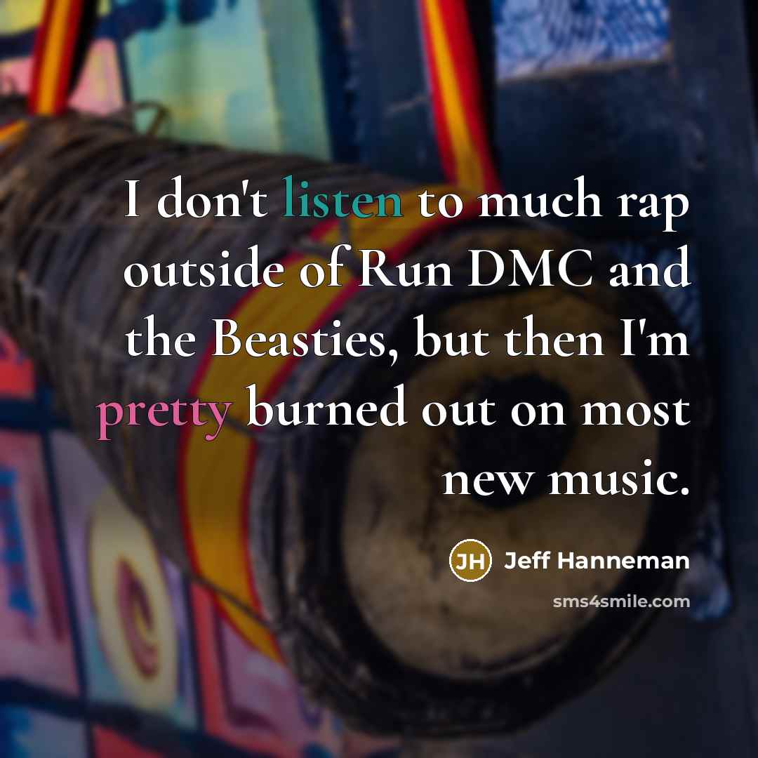 “I don't listen to much rap outside of Run DMC…” quote by Jeff Hanneman