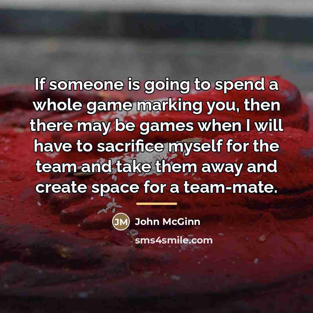 “If someone is going to spend a whole game marking…” quote by John McGinn