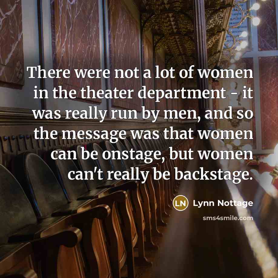 “There were not a lot of women in the theater…” quote by Lynn Nottage
