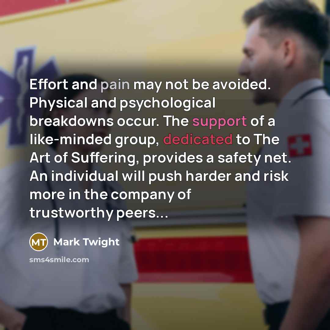 “Effort and pain may not be avoided. Physical and psychological…” quote by Mark Twight