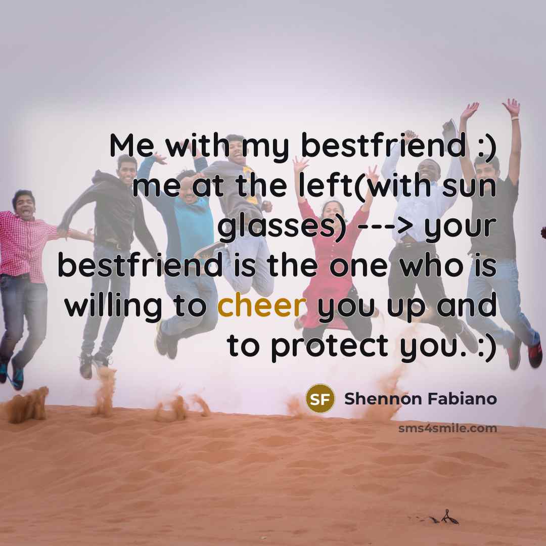 “Me with my bestfriend :) me at the left(with sun…” quote by Shennon Fabiano