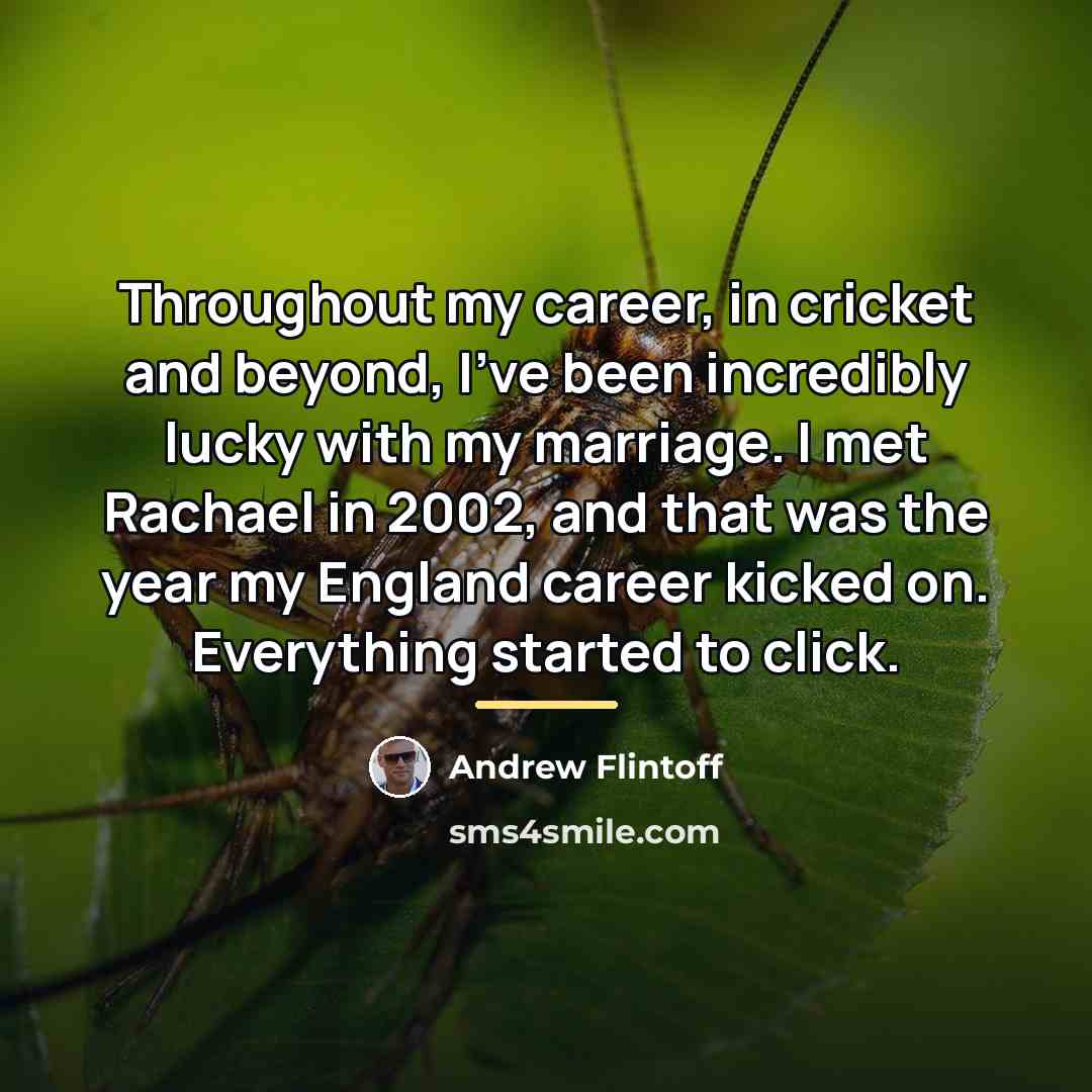 “Throughout my career, in cricket and beyond, I've been incredibly…” quote by Andrew Flintoff