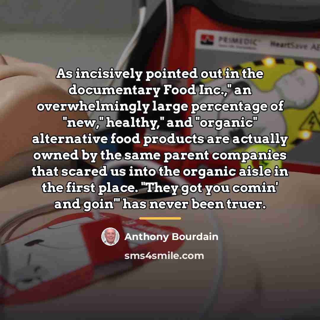 “As incisively pointed out in the documentary Food Inc.," an…” quote by Anthony Bourdain