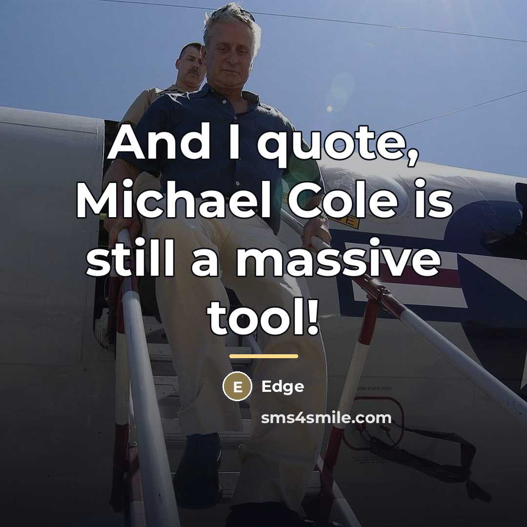“And I quote, Michael Cole is still a massive tool!…” quote by Edge