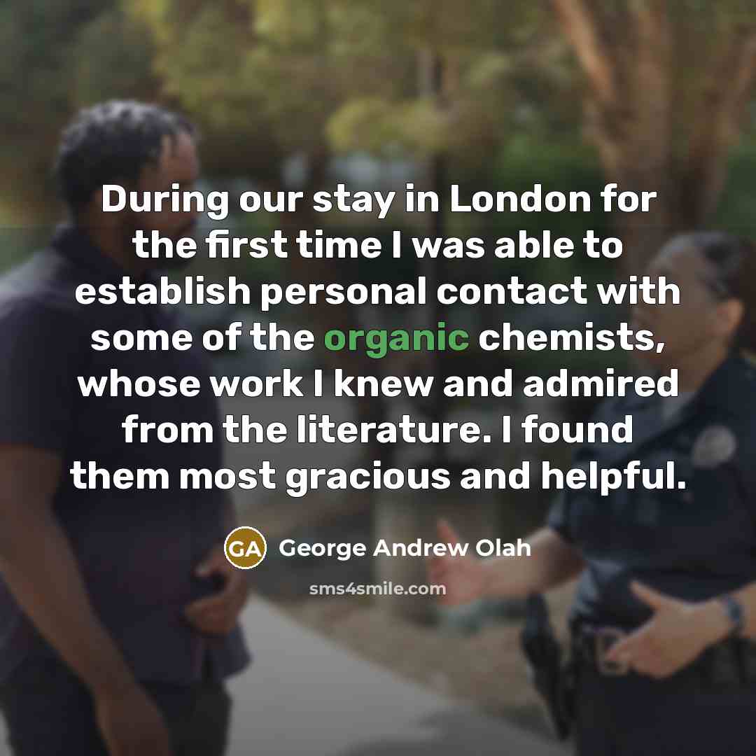 “During our stay in London for the first time I…” quote by George Andrew Olah
