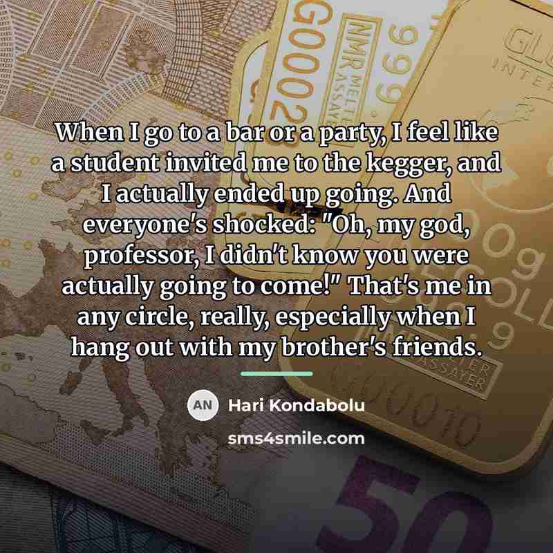 “When I go to a bar or a party, I…” quote by Hari Kondabolu
