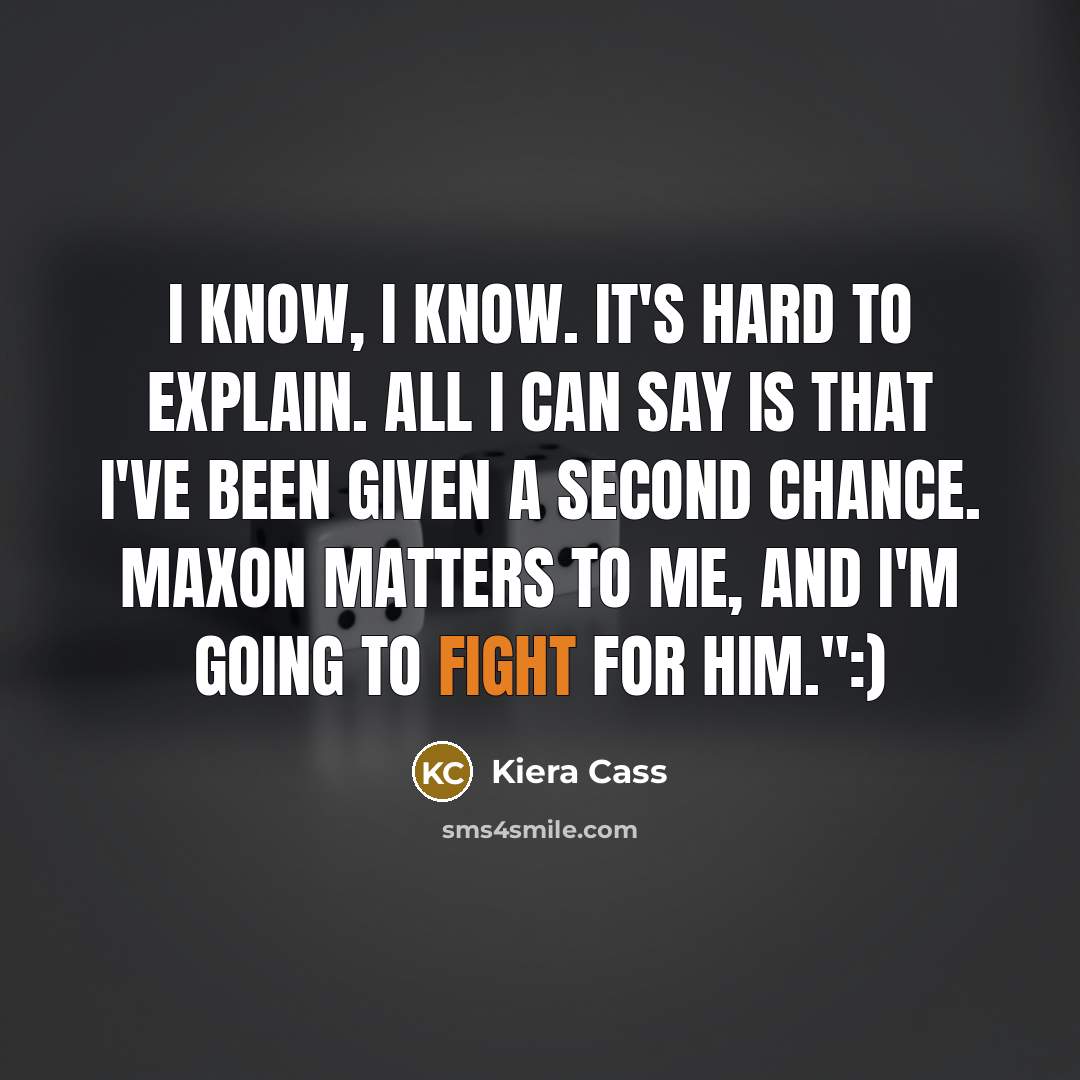 “I know, I know. It's hard to explain. All I…” quote by Kiera Cass