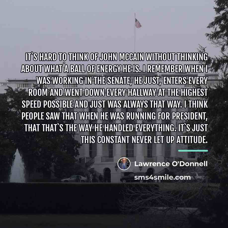 “It`s hard to think of John McCain without thinking about…” quote by Lawrence O'Donnell