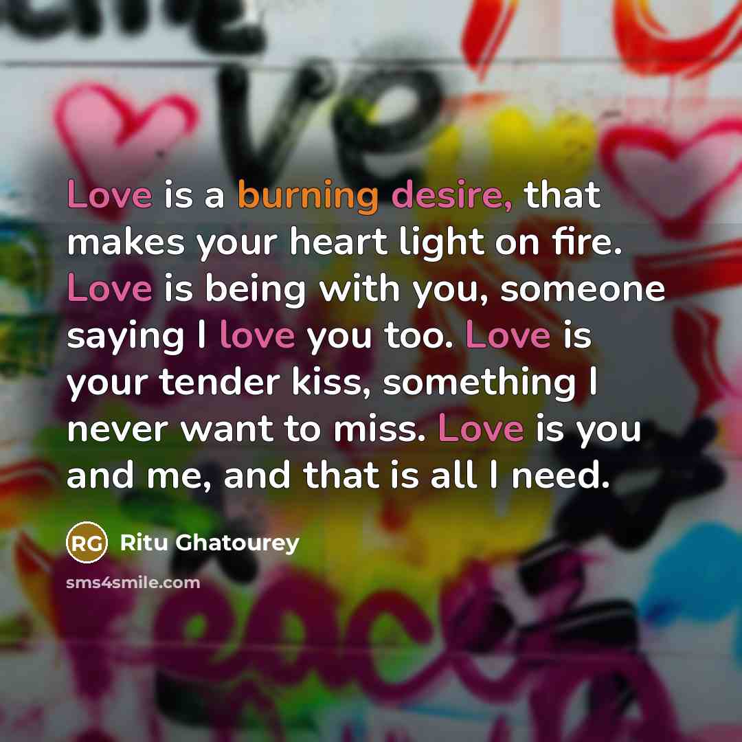 “Love is a burning desire, that makes your heart light…” quote by Ritu Ghatourey