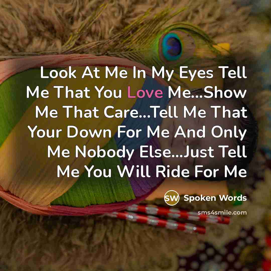 “Look At Me In My Eyes Tell Me That You…” quote by Spoken Words