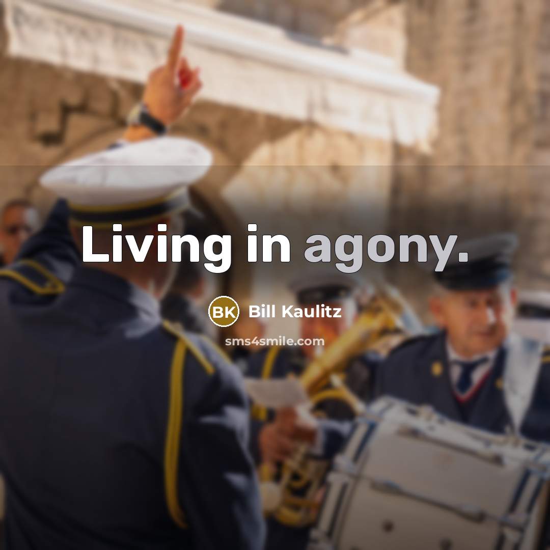 “Living in agony.…” quote by Bill Kaulitz