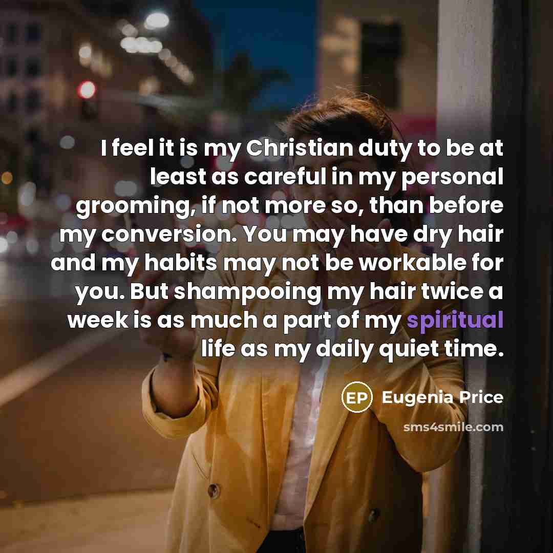 “I feel it is my Christian duty to be at…” quote by Eugenia Price