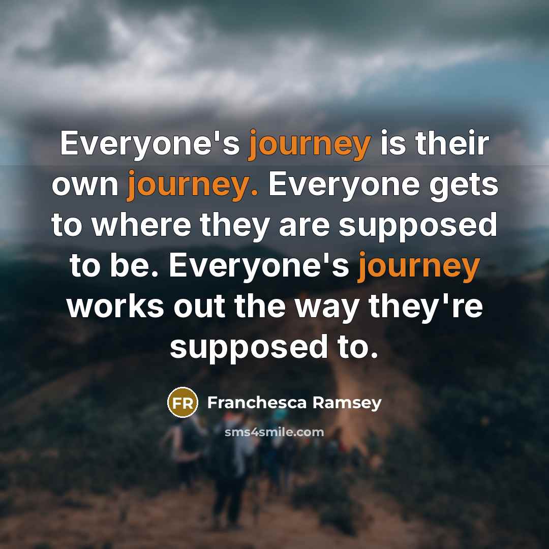“Everyone's journey is their own journey. Everyone gets to where…” quote by Franchesca Ramsey