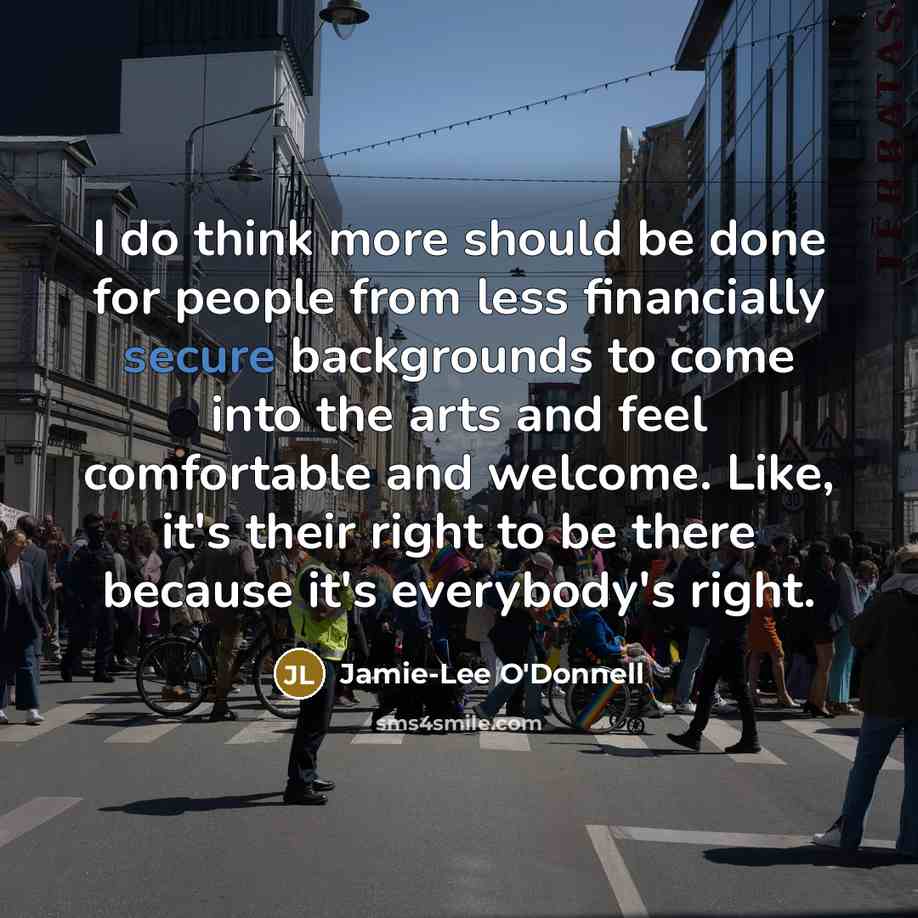 “I do think more should be done for people from…” quote by Jamie-Lee O'Donnell