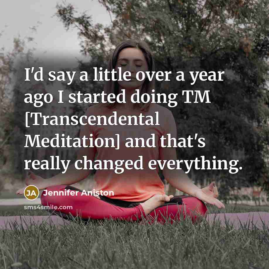 “I'd say a little over a year ago I started…” quote by Jennifer Aniston