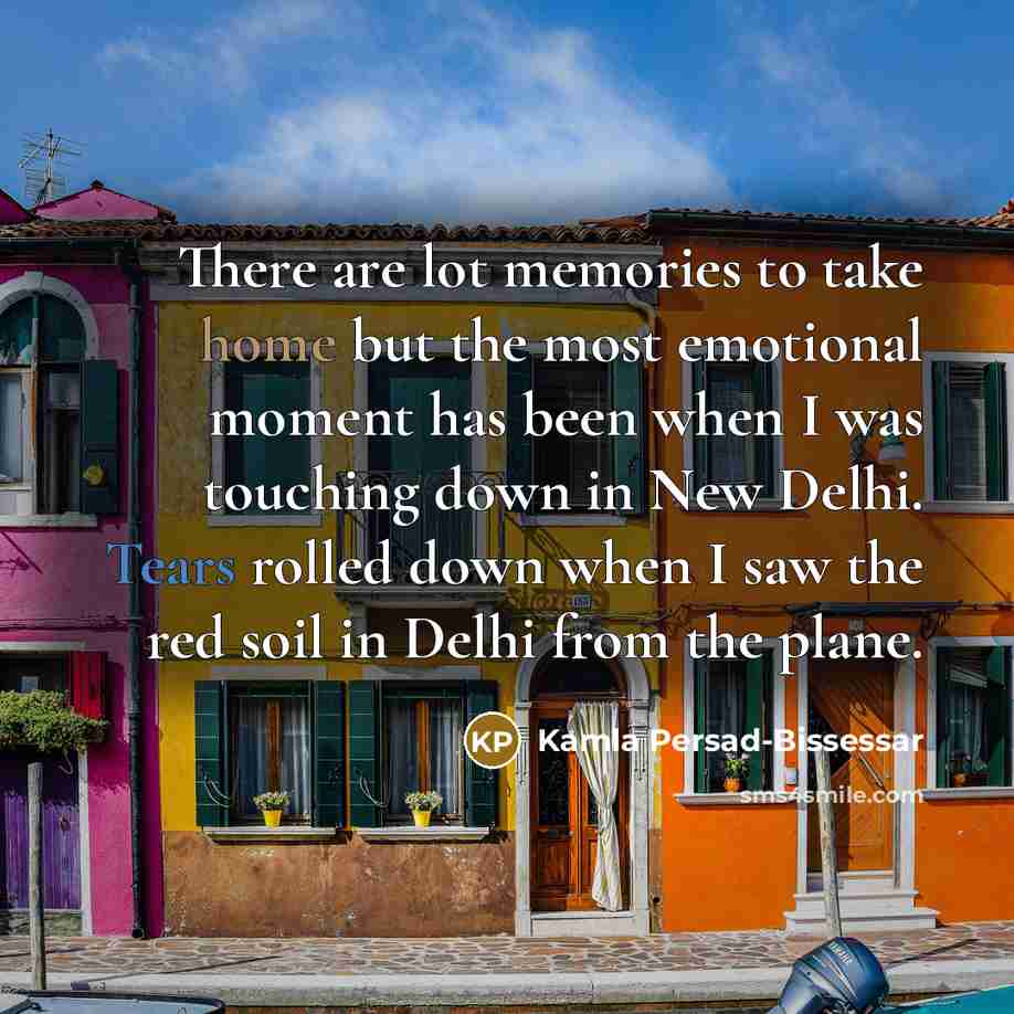 “There are lot memories to take home but the most…” quote by Kamla Persad-Bissessar