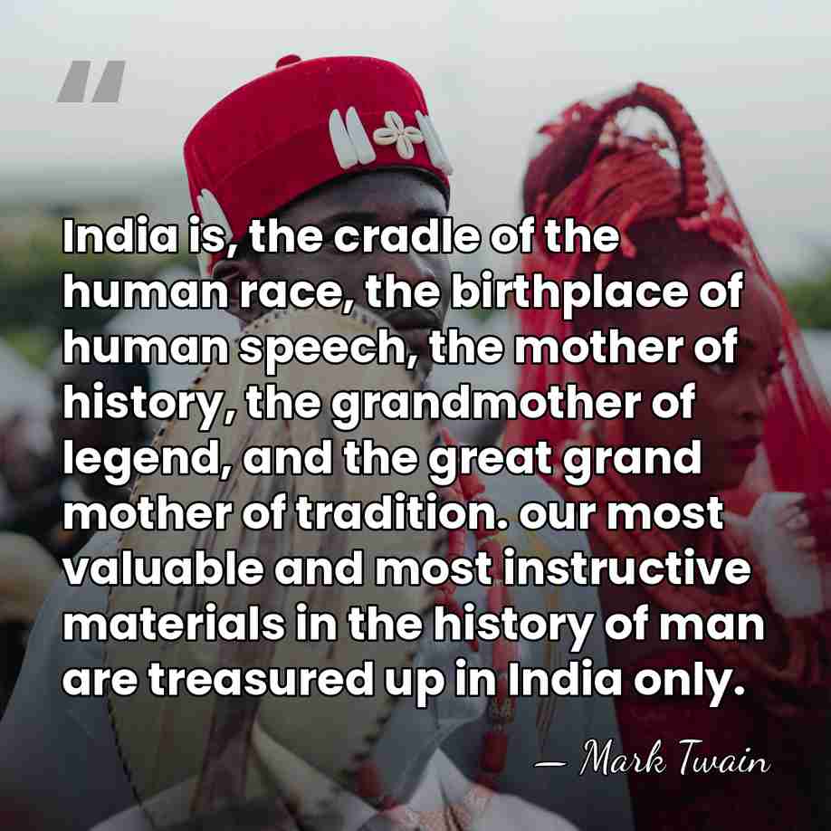 India is, the cradle of the human race, the birthplace of human&hellip; - Mark Twain