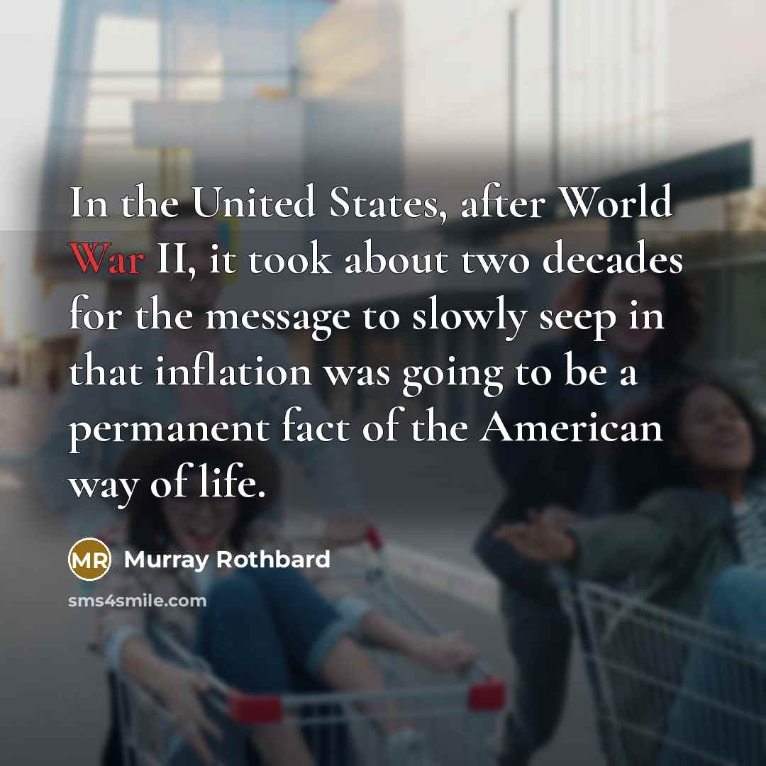 “In the United States, after World War II, it took…” quote by Murray Rothbard