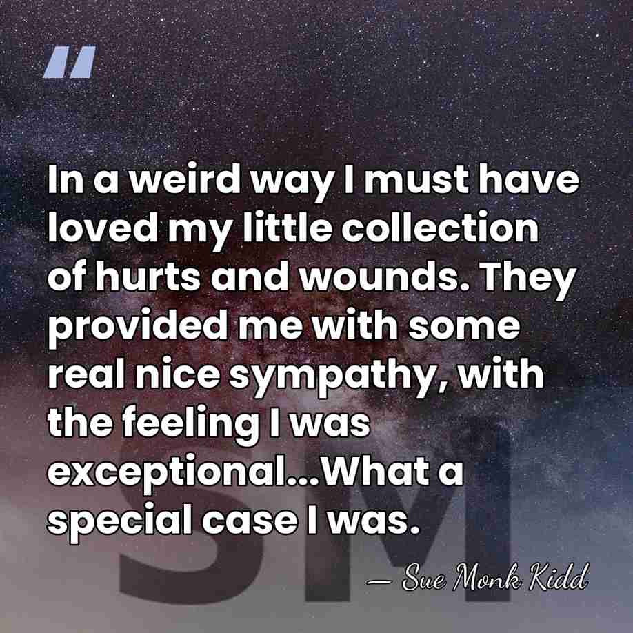In a weird way I must have loved my little collection of&hellip; - Sue Monk Kidd