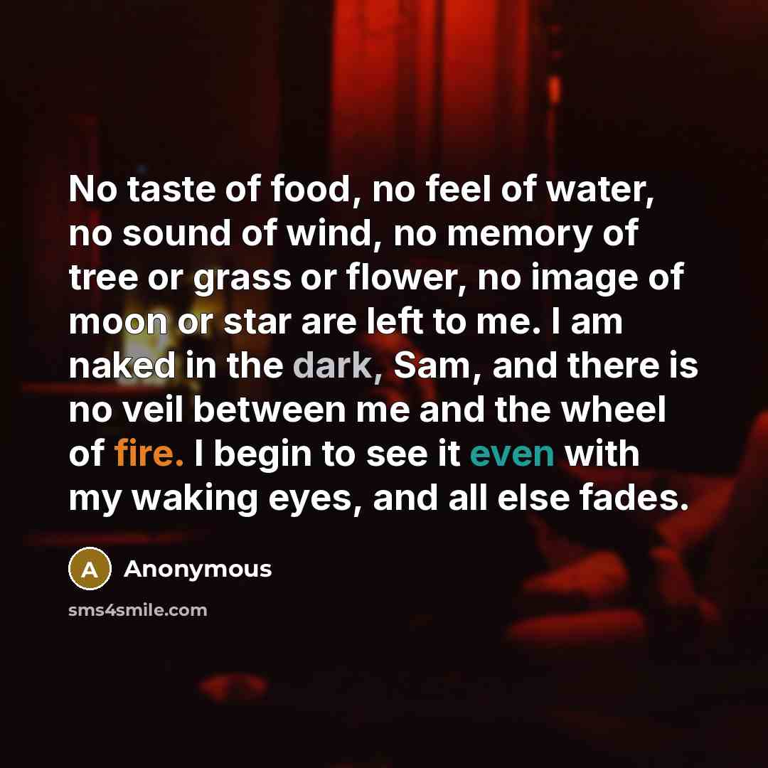 “No taste of food, no feel of water, no sound…” quote by Anonymous