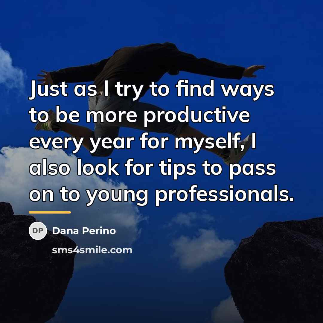 “Just as I try to find ways to be more…” quote by Dana Perino