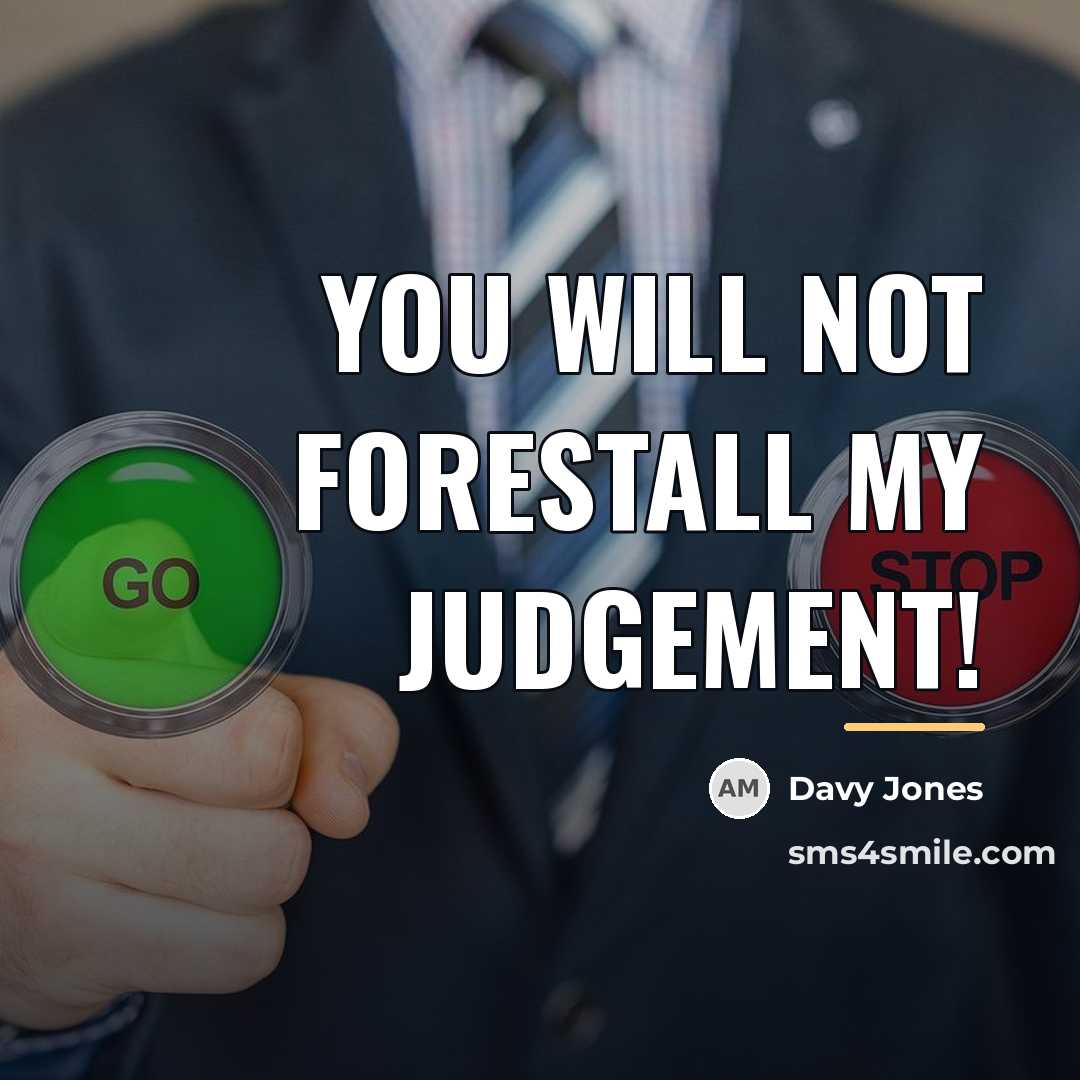“You will not forestall my judgement!…” quote by Davy Jones