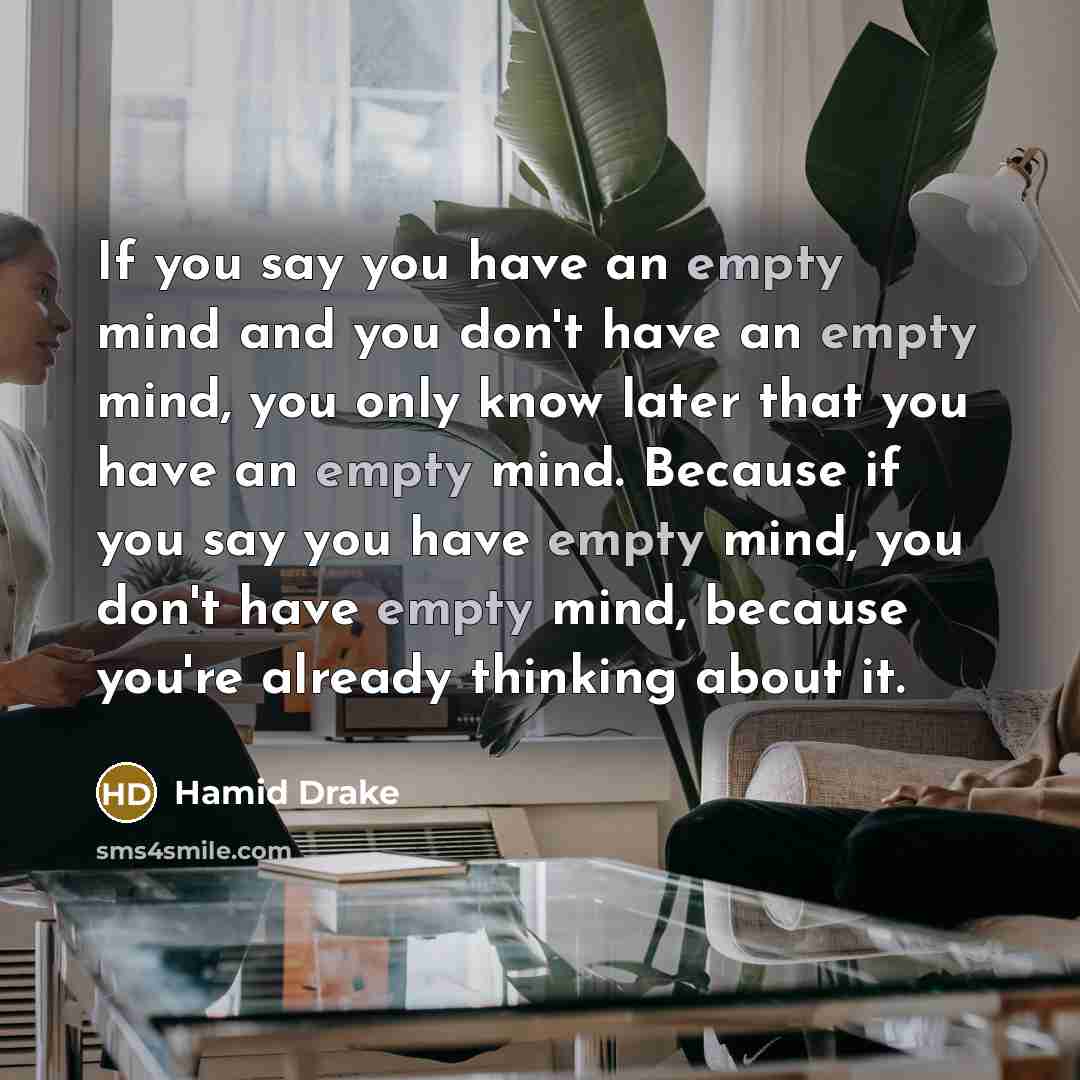 “If you say you have an empty mind and you…” quote by Hamid Drake