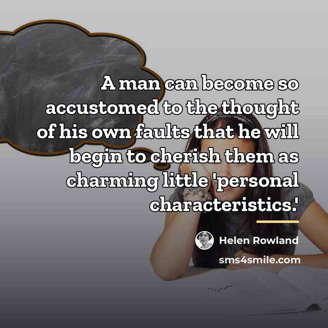 “A man can become so accustomed to the thought of…” quote by Helen Rowland