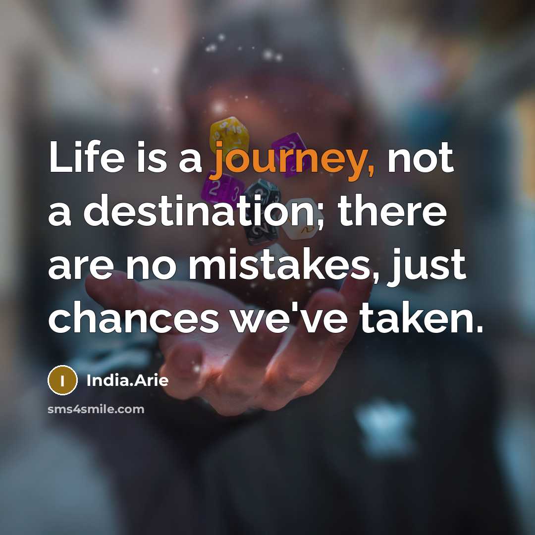 “Life is a journey, not a destination; there are no…” quote by India.Arie