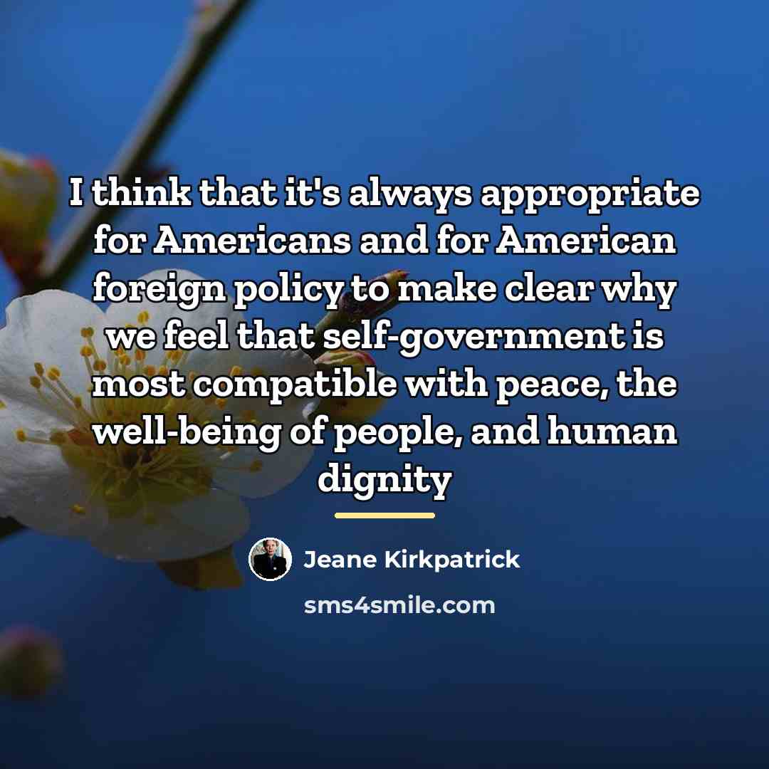 “I think that it's always appropriate for Americans and for…” quote by Jeane Kirkpatrick