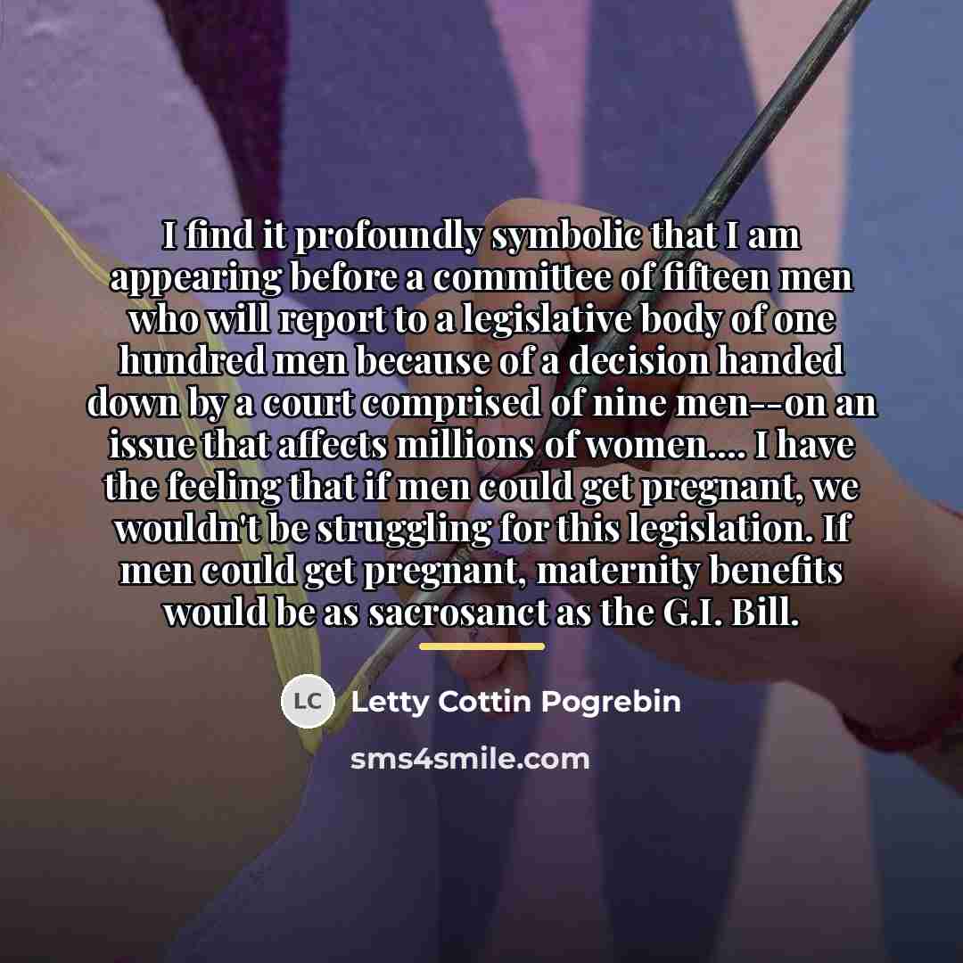 “I find it profoundly symbolic that I am appearing before…” quote by Letty Cottin Pogrebin
