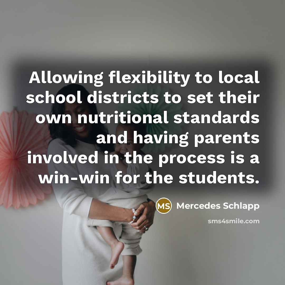 “Allowing flexibility to local school districts to set their own…” quote by Mercedes Schlapp