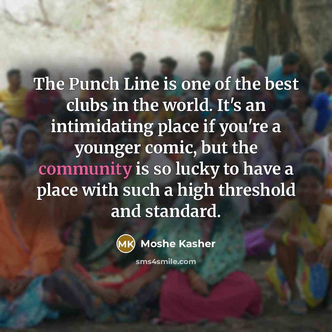“The Punch Line is one of the best clubs in…” quote by Moshe Kasher