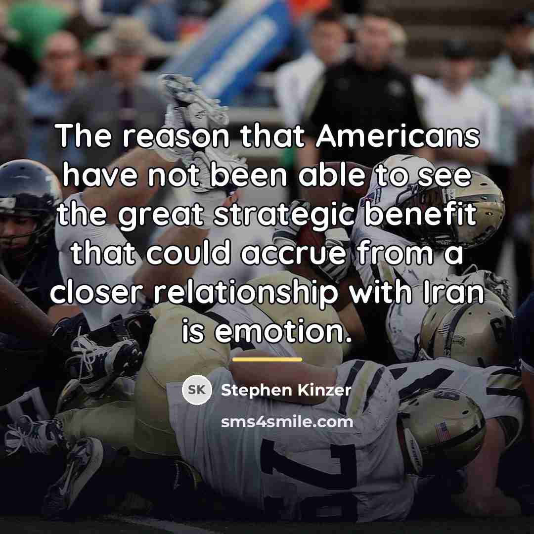 “The reason that Americans have not been able to see…” quote by Stephen Kinzer