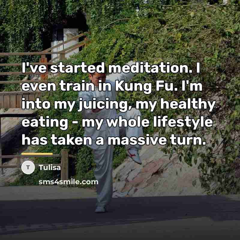 “I've started meditation. I even train in Kung Fu. I'm…” quote by Tulisa